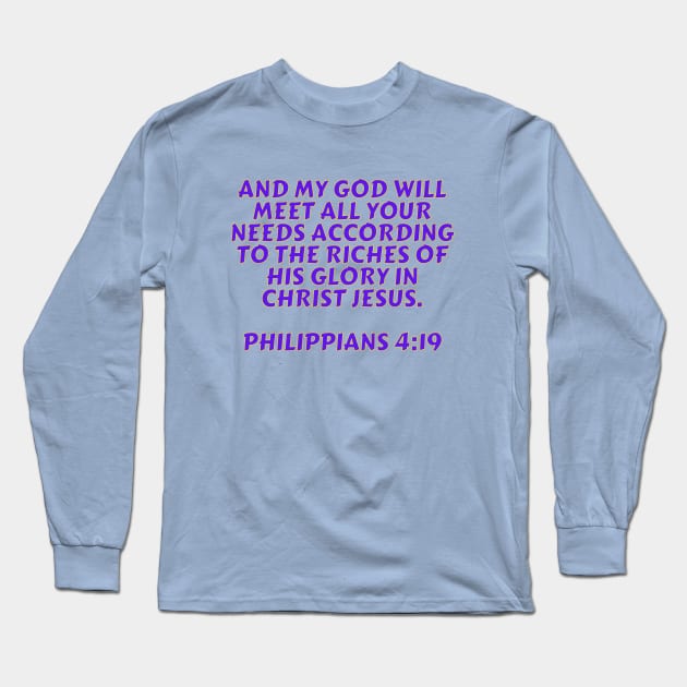 Bible Verse Philippians 4:19 Long Sleeve T-Shirt by Prayingwarrior